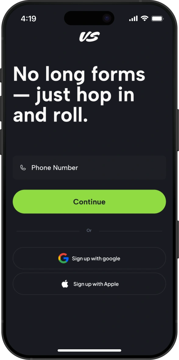 1. Join us! No long forms - just hop in and roll.